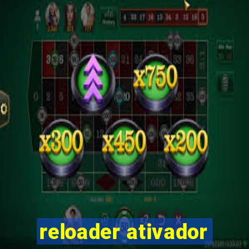 reloader ativador